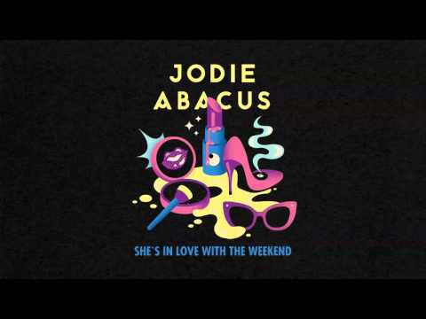 Jodie Abacus - She's In Love With The Weekend [Official Audio]