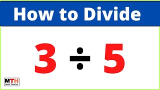 3 divided by 5 (3 ÷ 5) || value of 3/5