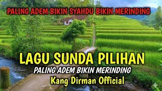 Download lagu LAGU POP SUNDA LAWAS PILIHAN, FULL ALBUM,SUARA JERNIH, PALING ADEM BIKIN SYAHDU BIKIN MERINDING mp3 Download lagu LAGU POP SUNDA LAWAS PILIHAN, FULL ALBUM,SUARA JERNIH, PALING ADEM BIKIN SYAHDU BIKIN MERINDING mp3