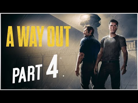 A WAY OUT WALKTHROUGH GAMEPLAY PART 4 - REUNION (PC)
