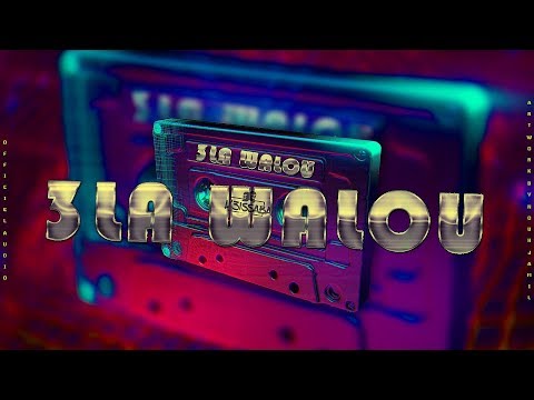 L'3issabaMuzik  - 3LA WALOU