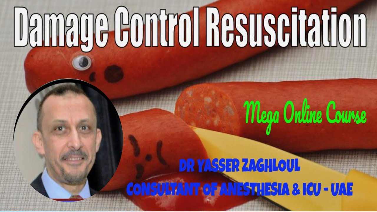 Damage Control Resusitation | Dr Yasser Zaghloul