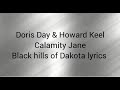 Calamity Jane (Doris Day & Howard Keel) - Black hills of Dakota lyrics