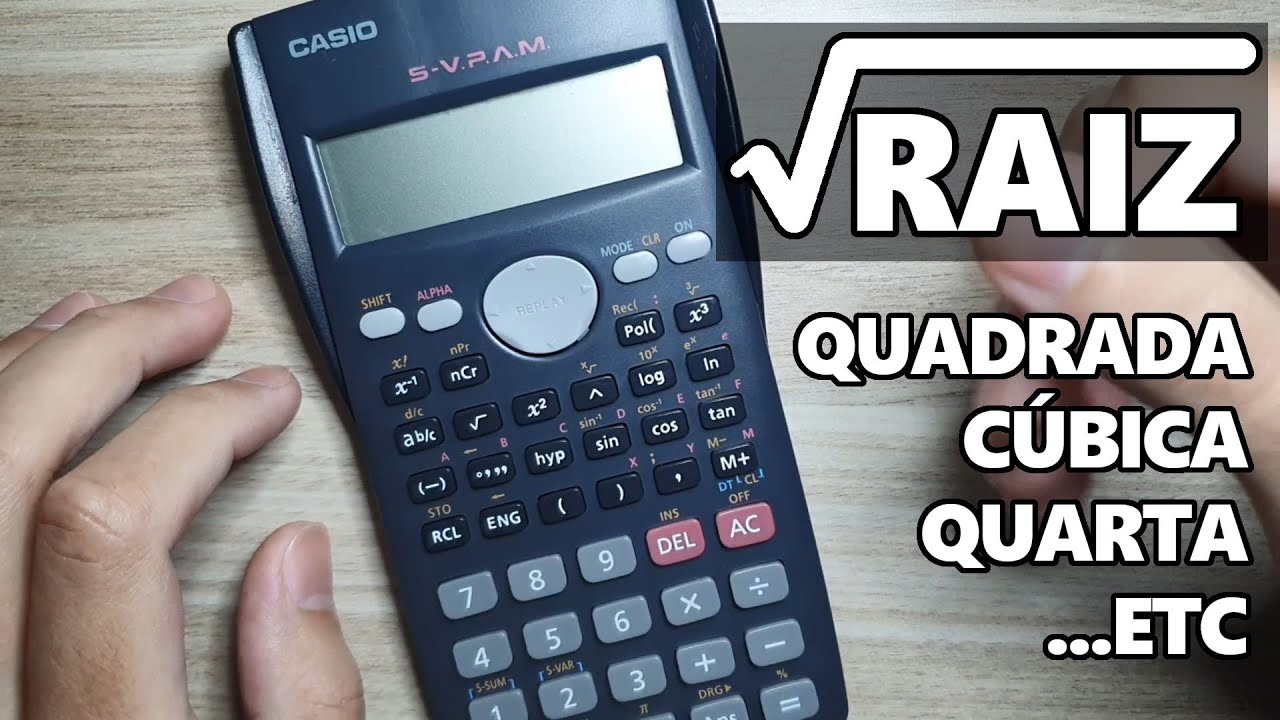 Raiz quadrada, cúbica, quarta na calculadora científica