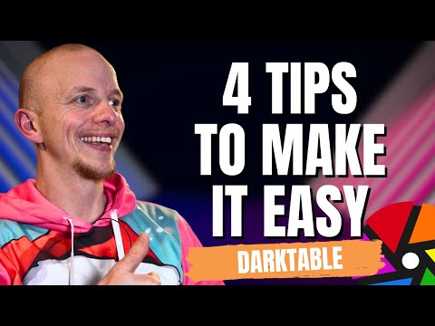 Top 4 tips to make your life easier in darktable!