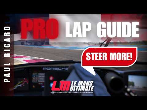 MASTER Paul Ricard in @LeMansUltimate | Pro Driver Guide
