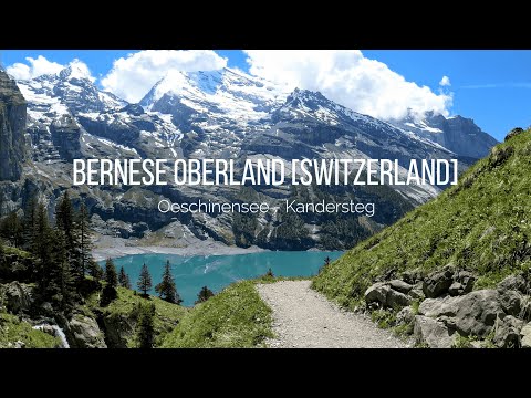 Oeschinen Lake | Hiking from Oeschinensee to Kandersteg | Bernese Oberland [Switzerland] | 4K