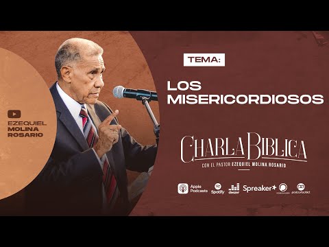 Los misericordiosos  | Estudios Bíblicos en audio | CH-399 | Pastor Ezequiel Molina R.