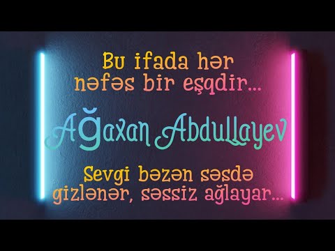 “Möhtəşəm sevgi muğamı – Ağaxan Abdullayevin səsində eşqin zirvəsi”