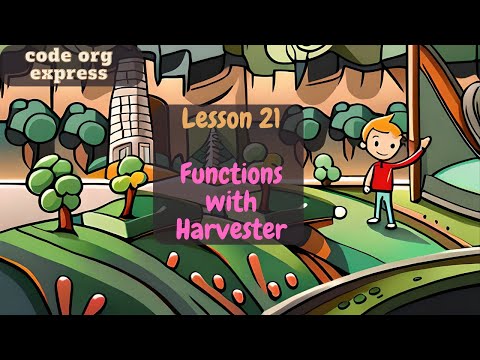 code org Express Course lesson 21 Function with Harvester