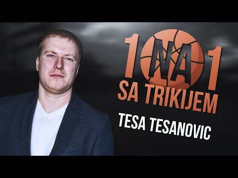1na1 sa Trikijem - Tesa Tesanovic