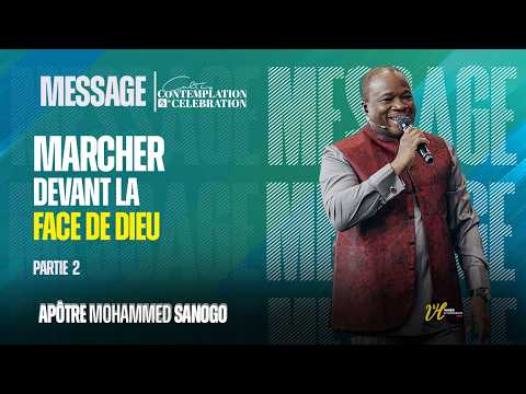 MARCHER DEVANT LA FACE DE DIEU  (2) l Apôtre Mohammed SANOGO l 08/02/2026
