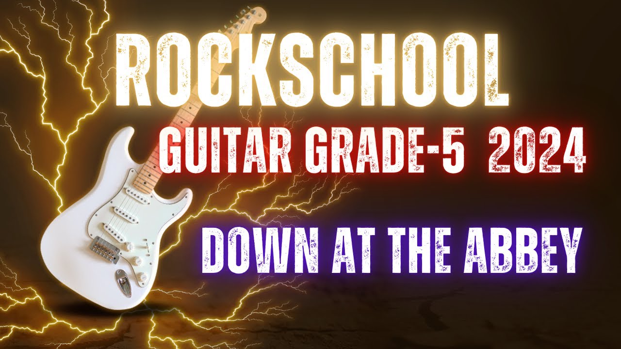 Down at the Abbey RockSchool Grade 5 Guitar #guitarmusic   #music   #grades