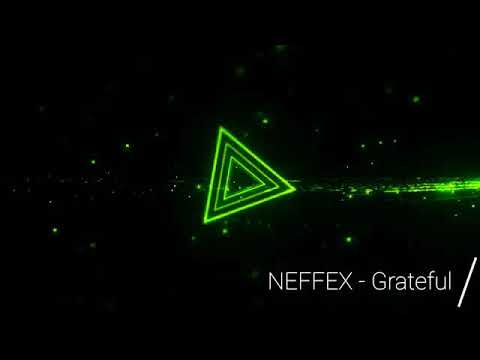 NEFFEX - Grateful