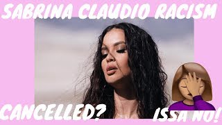 SABRINA CLAUDIO R@CIST TWEETS UNCOVERED!! IS SHE CANCELLED