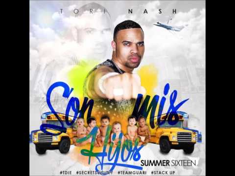 Tori Nash - Son Mis Hijos (Summer Sixteen Spanish Remix)