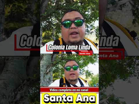 La Colonia Loma linda en Santa ana Sabias que esta en una Montaña  y tiene su propio sementerio #5