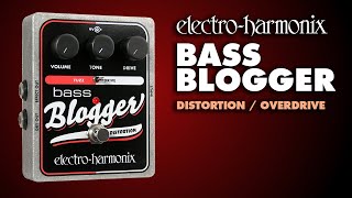 Video thumbnail for Electro Harmonix Bass Blogger Distortion / Overdrive Pedal by EHX
