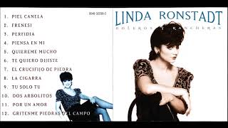 Te Quiero Dijiste ( María Grever) Linda Ronstadt