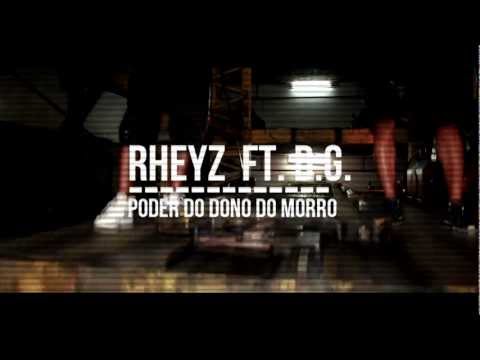 RHEYZ FEAT D.G #4 "Poder do dono do morro" (clip oficial)