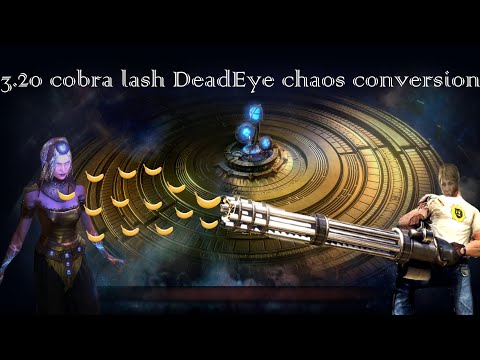 3.20 My starter for new league -Chain stacking- Cobra lash Deadeye chaos conversion (Theorycrafting)