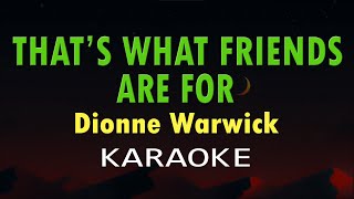 Download lagu Dionne Warwick - That's What Friends Are For (karaoke Version) mp3