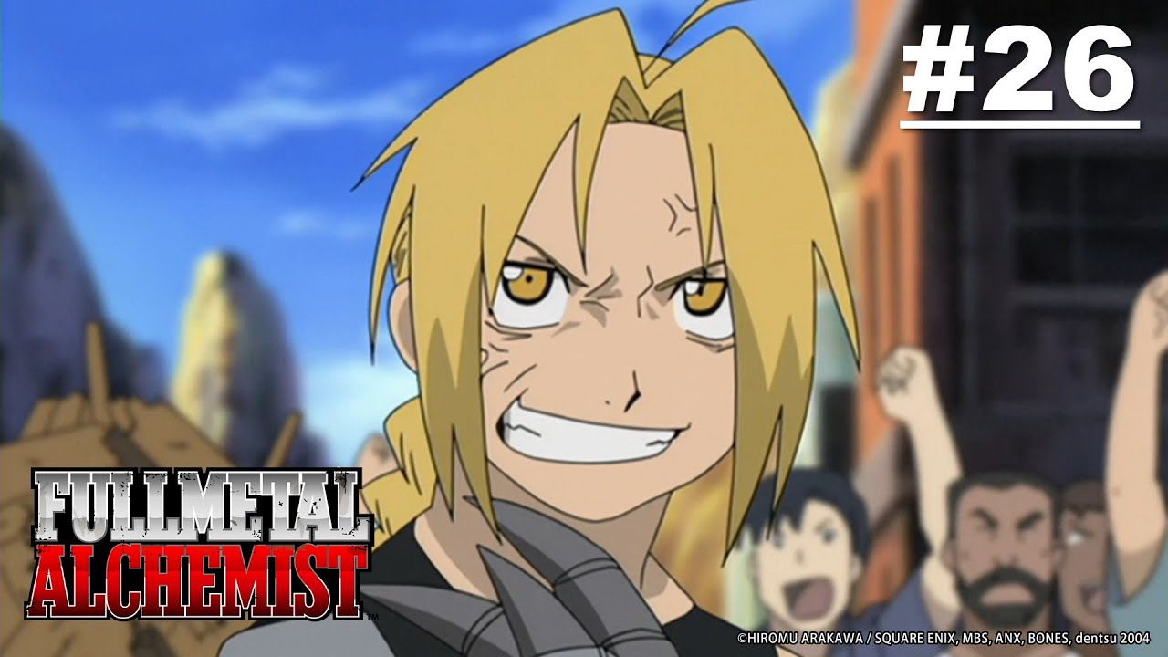 [Tayang Terbatas] Fullmetal Alchemist - Episode 26 [Takarir Indonesia] (Sampai 6 Mei)