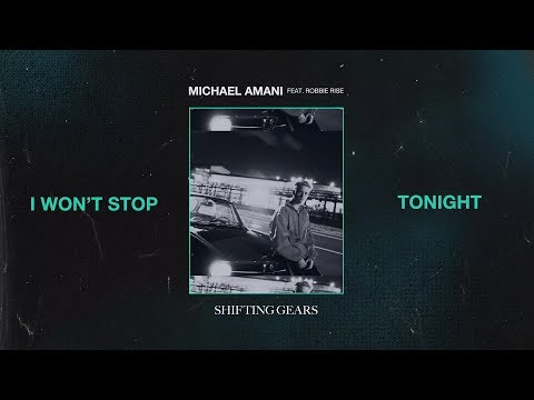 Michael Amani - Shifting Gears (feat. Robbie Rise)