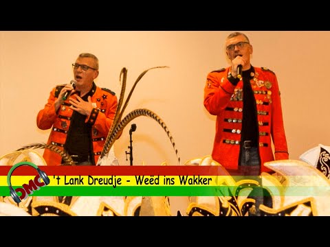 't Lank Dreudje - Weëd ins Wakker ( Halve finalist LVK 2020 )