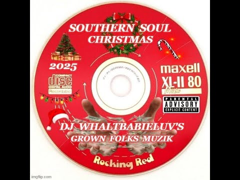 Episode 24: Southern Soul / Soul Blues / R&B Christmas Holiday 2025 (Dj WhaltBabieLuv)