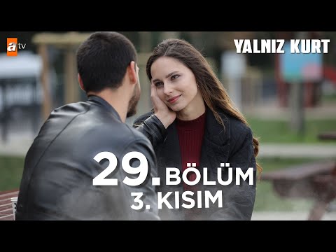 Yalnız Kurt 29. Bölüm Kısımlar | 3 - "Bu bir veda değil..."