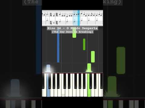 Hino 26 - O Mundo Desperta (The Day Down is Breaking) | #hinos #sud #hymn #lds #piano #musica