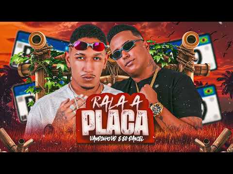 VANDINHO VD E EO DANIEL - RALA A PLACA