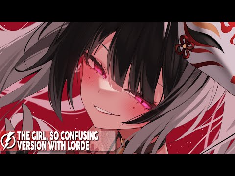 Nightcore - The girl, so confusing version with lorde (Charli XCX, Lorde) - Lyrics