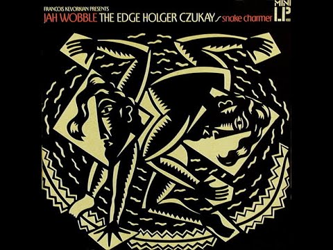 François Kevorkian presents Jah Wobble, The Edge, Holger Czukay – Hold On To Your Dreams (1983)