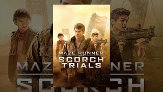 Maze Runner: the Scorch Trials