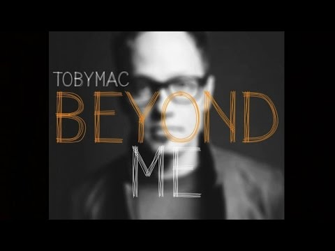 Videoclip de Beyond Me (Phenomenon Remix By Soul Glow Activatur) — tobyMac