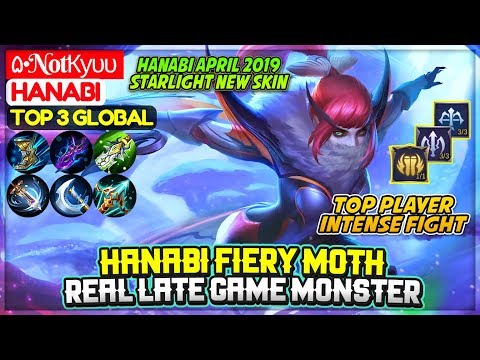 Hanabi Fiery Moth, Starlight New Skin [ Top 3 Global Hanabi ] ۵•NotКуυυ - Mobile Legends Video