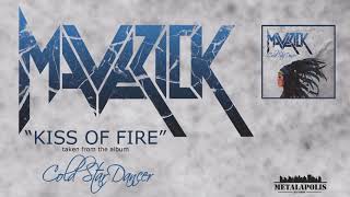 Maverick - Kiss Of Fire