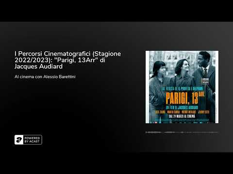 I Percorsi Cinematografici (Stagione 2022/2023): "Parigi, 13Arr" di Jacques Audiard