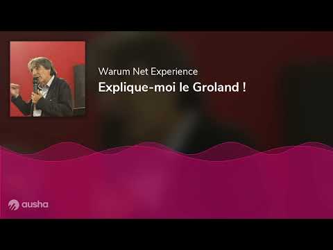 Explique-moi le Groland !