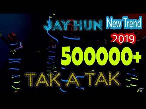 Jay Hun -TAK A TAK