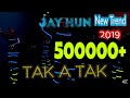 Jay Hun TAK A TAK