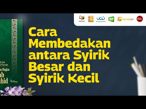 Cara Membedakan antara Syirik Besar dan Syiril Kecil
