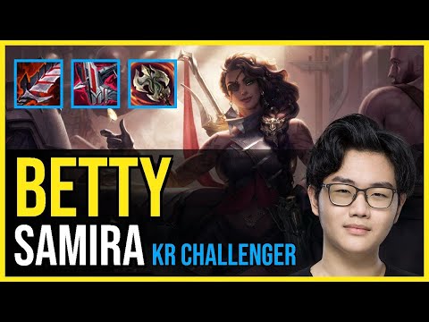 Betty - SAMIRA vs. EZREAL ADC | KR Challenger