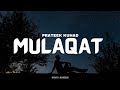 Prateek Kuhad - Mulaqat (Lyrical Music Video) | Tara Sutaria