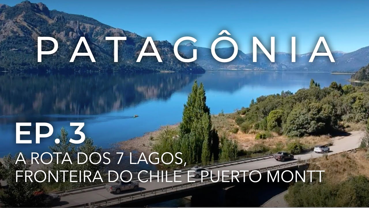 Ep.3: Route of the 7 Lakes and San Martín de los Andes [to Puerto Montt, Chile] • PATAGONIA 4x4