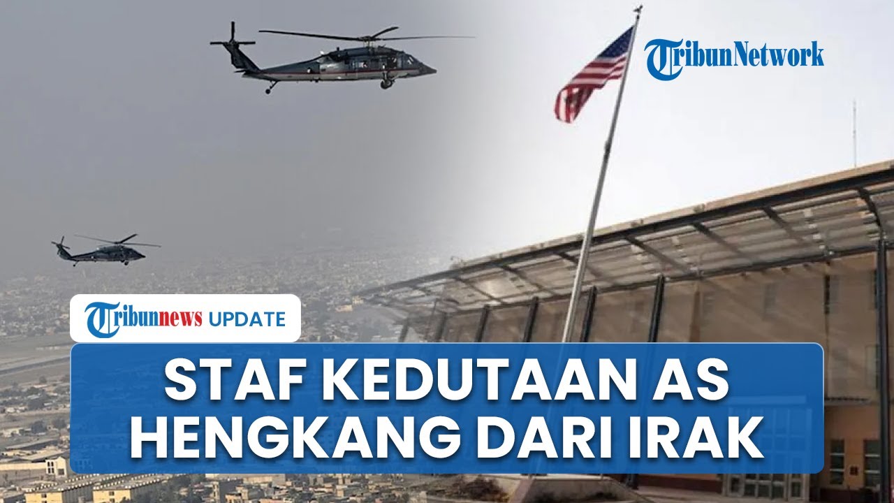 Respons Irak setelah AS Putuskan Evakuasi Staf Kedutaan dari Bahgdad, Tegaskan Negaranya Tetap Aman