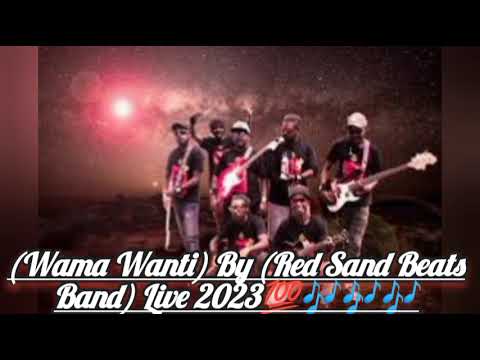 (Wama Wanti) By (Red Sand Beats Band) Live 2023💯🎶🎶🎶