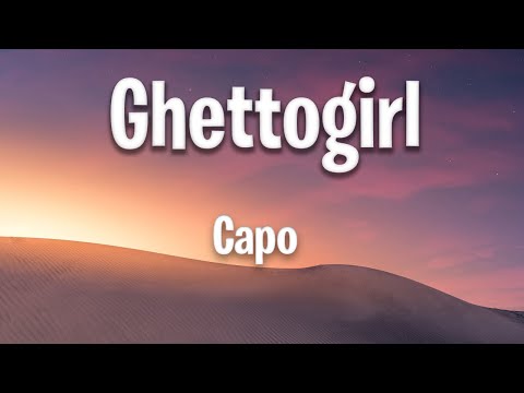 Capo - Ghetto Girl (Lyrics)